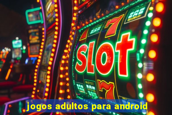 jogos adultos para android